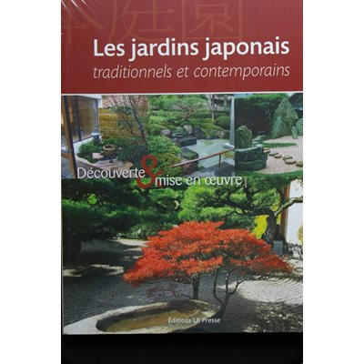 Les jardins japonais trad. et contemporains
