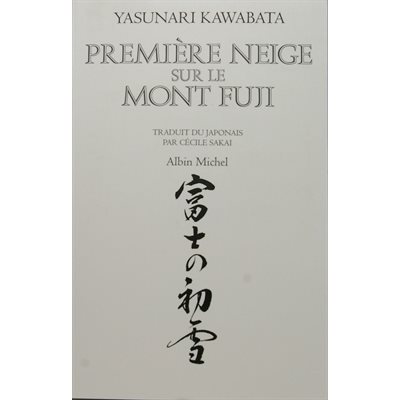 Première neige sur le Mont Fuji - Yasunari Kawabata