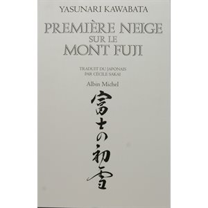 Première neige sur le Mont Fuji - Yasunari Kawabata