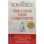 Une lueur dans l'obscurité - Jack Kornfield