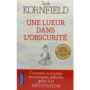 Une lueur dans l'obscurité - Jack Kornfield