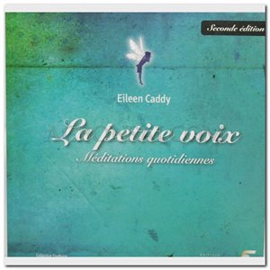 La petite voix - Eileen Caddy - 3e édition
